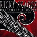 USED CD - Ricky Skaggs & Kentucky Thunder – Live At The Charleston Music Hall
