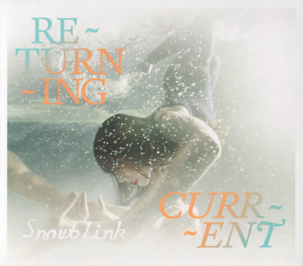 LP - Snowblink – Returning Current