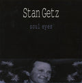 USED CD - Stan Getz – Soul Eyes