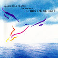 USED CD - Chris de Burgh – Spark To A Flame (The Very Best Of Chris de Burgh)