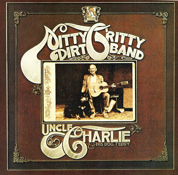 USED CD - Nitty Gritty Dirt Band – Uncle Charlie & His Dog Teddy