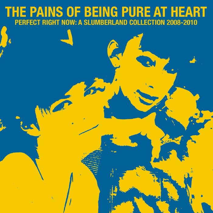 THE PAINS OF BEING PURE AT HEART - Perfect Right Now: A Slumberland Collection 2008-2010 Vinyl