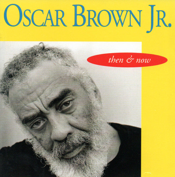 USED CD - Oscar Brown Jr. – Then & Now