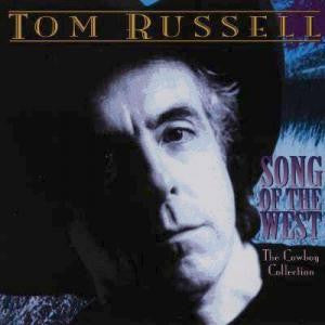 USED CD - Tom Russell – Song Of The West