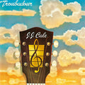 USED CD - J.J. Cale – Troubadour