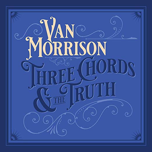 Van Morrison - Three Chords and the Truth (WHITE VINYL 2xLP Exile EXLX508016) | NEW