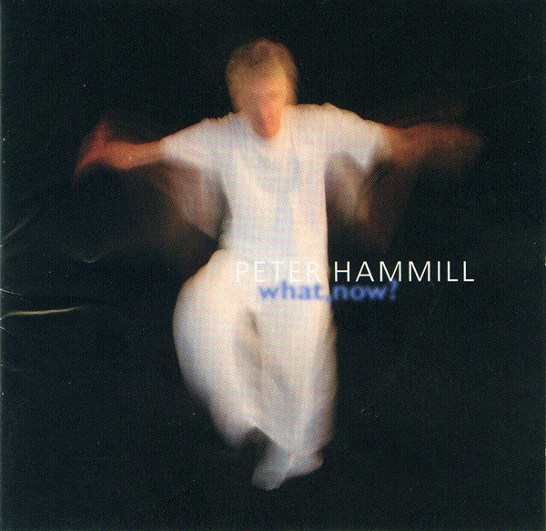 USED CD - Peter Hammill – What, Now?