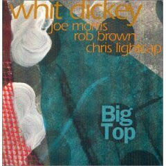 USED CD - Whit Dickey – Big Top
