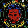 USED CD - John Wesley Harding - Why We Fight