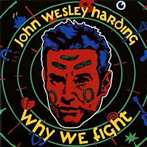 USED CD - John Wesley Harding - Why We Fight
